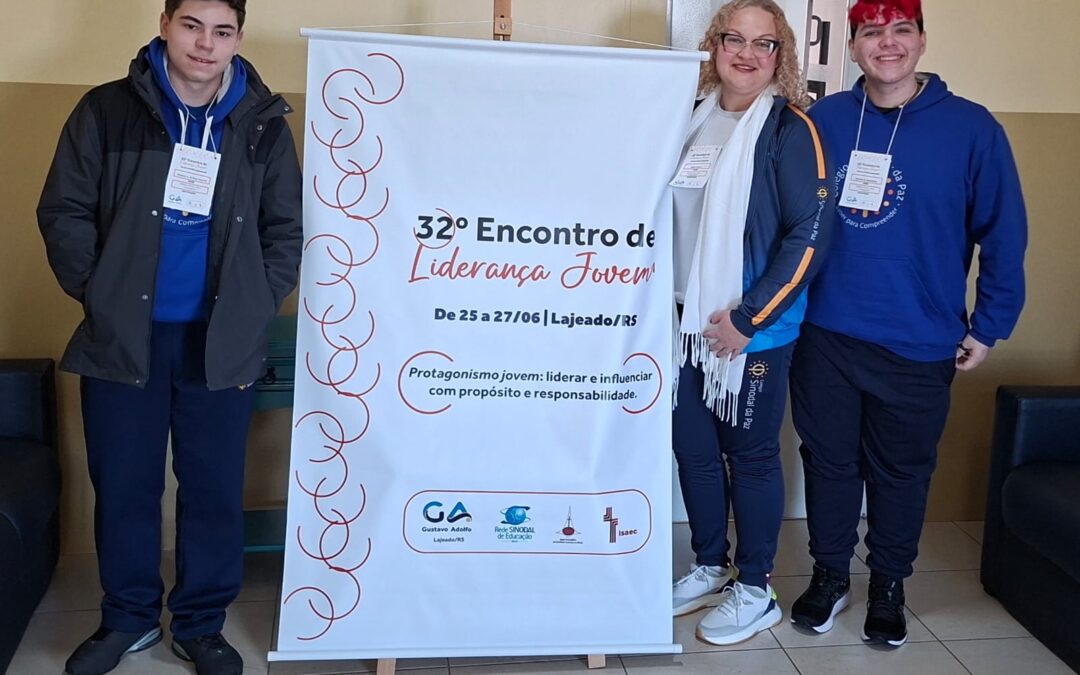 Colégio Sinodal da Paz no 32º Encontro de Liderança Jovem: Protagonismo e Formação de Líderes com Propósito